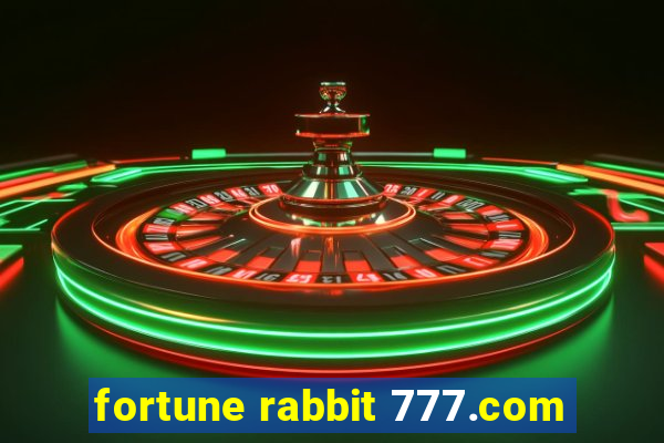 fortune rabbit 777.com